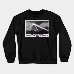 Battle of Los Angeles 1942 Crewneck Sweatshirt